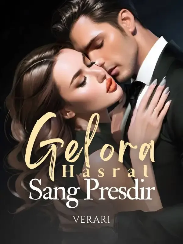 Sampul Novel Gelora Hasrat sang Presdir