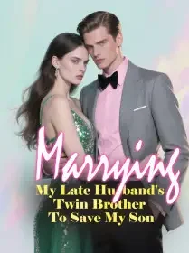 Marrying My Late Husband's Twin Brother To Save My Son Novel Cover