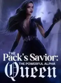 The Pack's Savior: The Powerful Alpha Queen Novel Cover