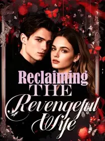 Reclaiming the Revengeful Wife Novel Cover