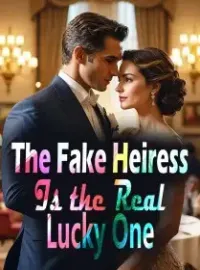 The Fake Heiress Is the Real Lucky One Novel Cover