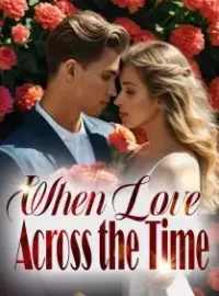 When Love Across the Time Novel Cover