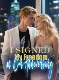 I Signed My Freedom on Our Anniversary Novel Cover