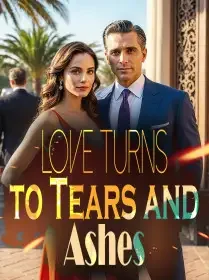Love Turns to Tears and Ashes Novel Cover
