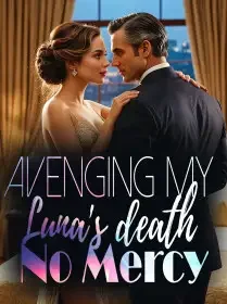 Avenging my Luna's death_No Mercy! Novel Cover