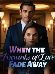 When the Fireworks of Love Fade Away Novel Cover
