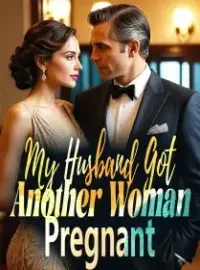 My Husband Got Another Woman Pregnant Novel Cover