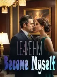 Leave Him,Become Myself Novel Cover