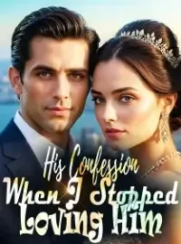 His Confession When I Stopped Loving Him Novel Cover