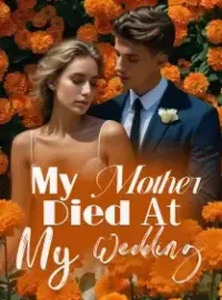 My Mother Died At My Wedding Novel Cover