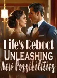 Life's Reboot: Unleashing New Possibilities Novel Cover