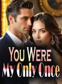 You Were My Only Once Novel Cover