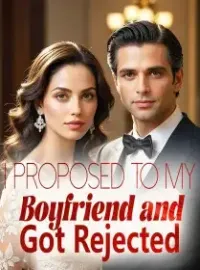 I Proposed to my Boyfriend and Got Rejected Novel Cover