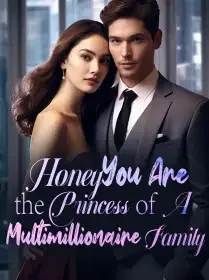 Honey, You Are the Princess of A Multimillionaire Family! Novel Cover