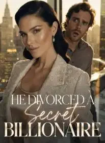 He Divorced a Secret Billionaire Novel Cover