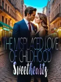 The Misplaced Love of Childhood Sweethearts Novel Cover