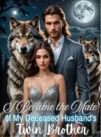 I Became the Mate of My Deceased Husband's Twin Brother Novel Cover