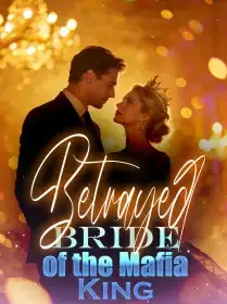  Betrayed Bride of the Mafia King Novel Cover