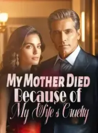 My Mother Died Because of My Wife's Cruelty Novel Cover