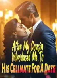 After My Cousin Introduced Me To His Cellmate For A Date Novel Cover