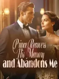 Prince Recovers His Memory and Abandons Me Novel Cover