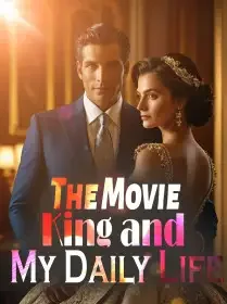The Movie King and My Daily Life