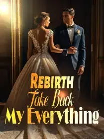 Rebirth: Take Back My Everything Novel Cover