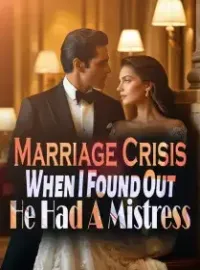 Marriage Crisis: When I Found Out He Had A Mistress Novel Cover