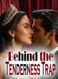 Behind the Tenderness Trap Novel Cover
