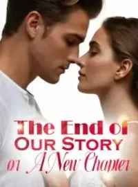 The End of Our Story, or A New Chapter? Novel Cover