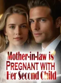Mother-in-law is Pregnant with Her Second Child Novel Cover