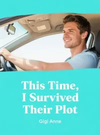 This Time, I Survived Their Plot Novel Cover