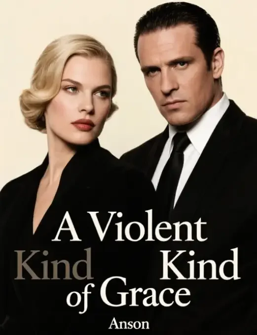 A Violent Kind of Grace