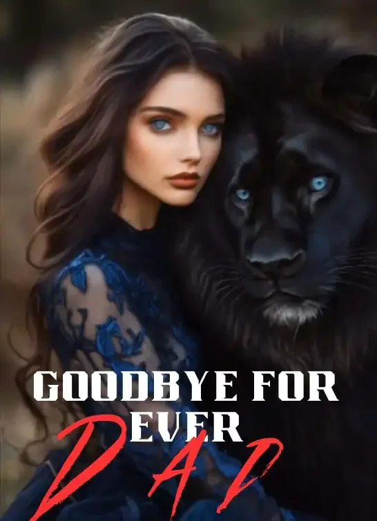 Goodbye for Ever, Dad Novel Cover