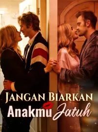 Jangan Biarkan Anakmu JatuhDrama Pendek