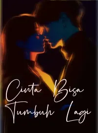 Sampul Novel Cinta Bisa Tumbuh Lagi