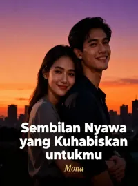 Sampul Novel Sembilan Nyawa yang Kuhabiskan untukmu