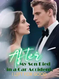 After My Son Died in a Car Accident, I Left for Good Novel Cover