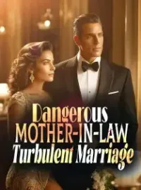 Dangerous Mother-in-law, Turbulent Marriage Novel Cover