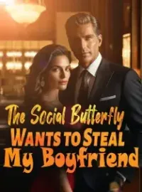 The Social Butterfly Wants to Steal My Boyfriend Novel Cover