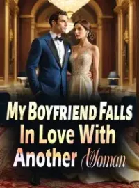 My Boyfriend Falls In Love With Another Woman Novel Cover