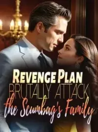 Revenge Plan: Brutally Attack the Scumbag's Family Novel Cover