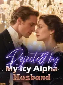 Rejected by My Icy Alpha Husband Novel Cover