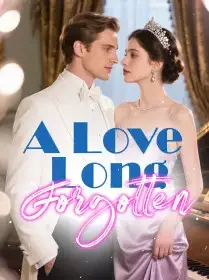 A Love Long Forgotten Novel Cover
