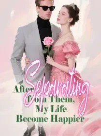 After Separating from Them, My Life Become Happier Novel Cover