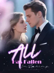 All Has Fallen In Spring