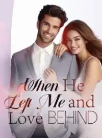 When He Left Me and Love Behind Novel Cover