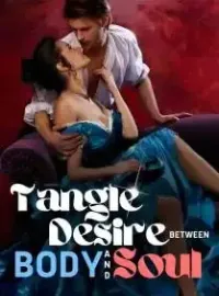 Tangle Desire Between Body And Soul Novel Cover