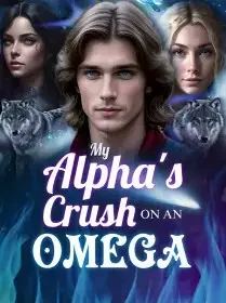 My Alpha's Crush on an Omega Novel Cover