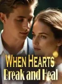 When Hearts Break and Heal Novel Cover